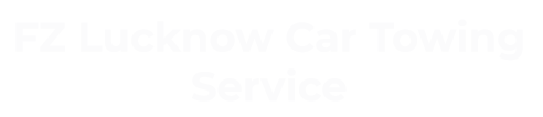 FZ Lucknow Car Towing service